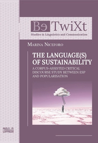 The language(s) of sustainability. A corpus-assisted critical discourse study between ESP and popularisation - Librerie.coop