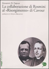 La collaborazione di Rosmini al «Risorgimento» di Cavour - Librerie.coop