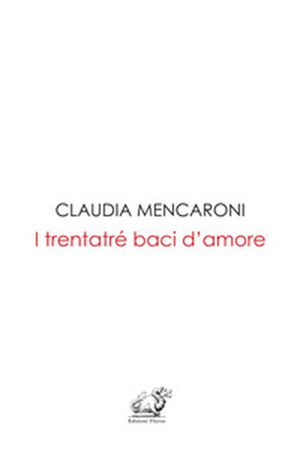 I trentatré baci d'amore - Librerie.coop