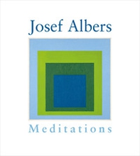 Josef Albers. Meditations. Ediz. italiana e inglese - Librerie.coop