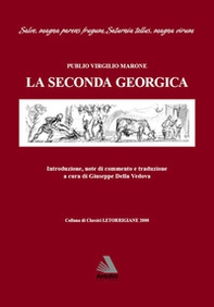 La seconda Georgica. Testo latino a fronte - Librerie.coop La seconda Georgica. Testo latino a fronte - Librerie.coop