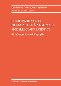Polifunzionalità della nullità negoziale. Modelli comparatistici - Librerie.coop