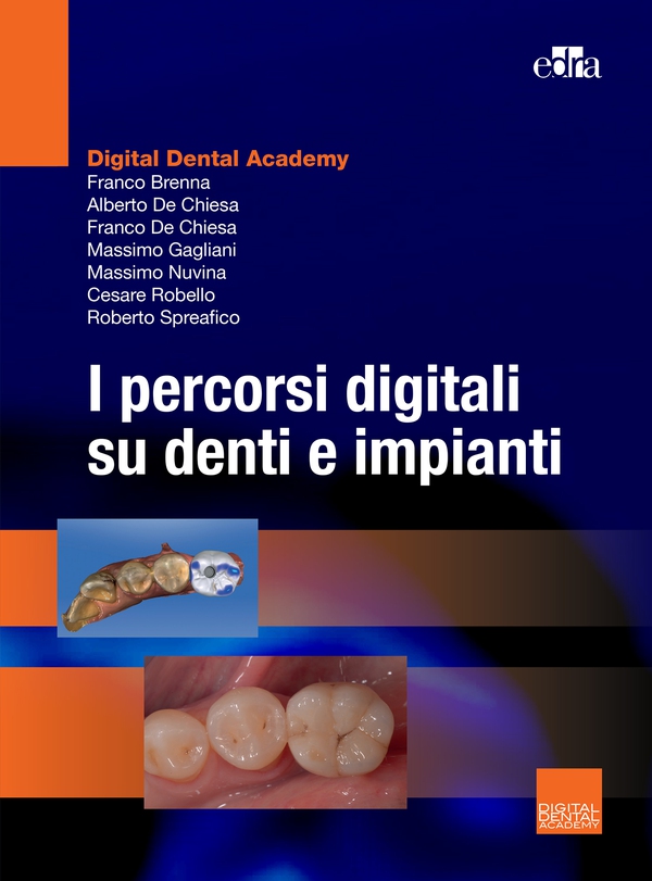 I percorsi digitali su denti e impianti - Librerie.coop I percorsi digitali su denti e impianti - Librerie.coop