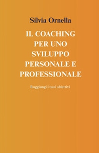 Il coaching per uno sviluppo personale e professionale - Librerie.coop