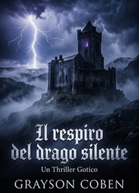 Il respiro del drago silente - Librerie.coop