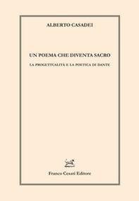 Un poema che diventa sacro. La progettualità e la poetica di Dante - Librerie.coop