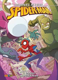 Il mondo di Spider-Man. Spider-Man - Librerie.coop