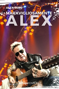 Meravigliosamente Alex - Librerie.coop