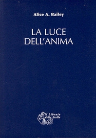 La luce dell'anima - Librerie.coop