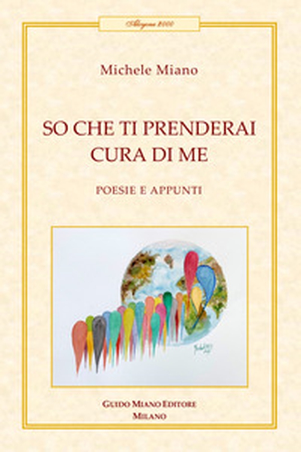 So che ti prenderai cura di me. Poesie e appunti - Librerie.coop So che ti prenderai cura di me. Poesie e appunti - Librerie.coop