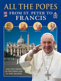 Tutti i papi. Da san Pietro a Francesco. Ediz. inglese - Librerie.coop Tutti i papi. Da san Pietro a Francesco. Ediz. inglese - Librerie.coop