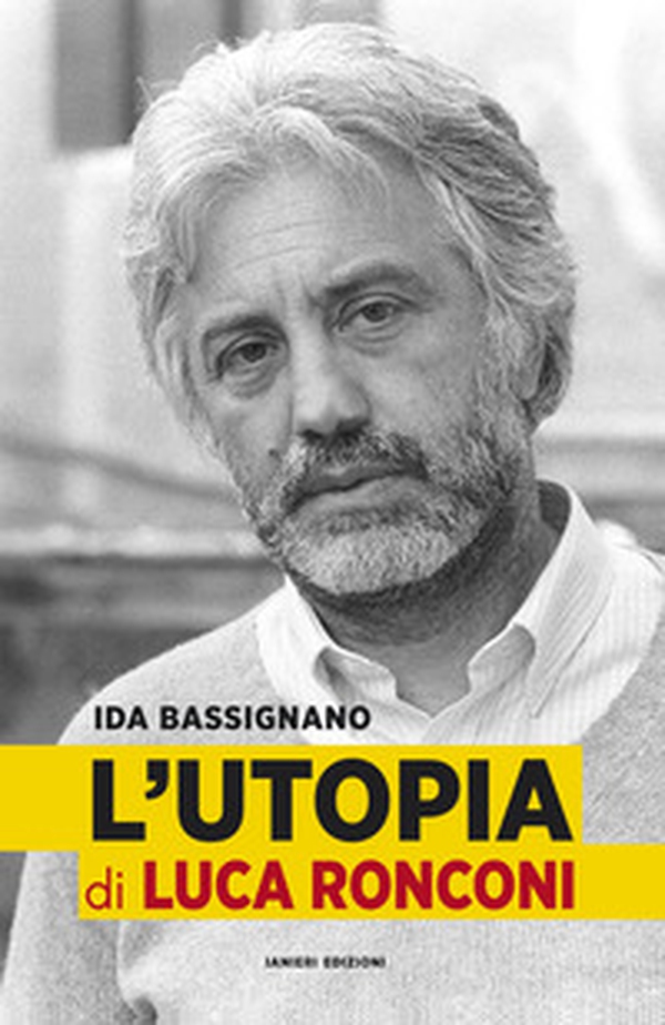L'Utopia di Luca Ronconi - Librerie.coop L'Utopia di Luca Ronconi - Librerie.coop