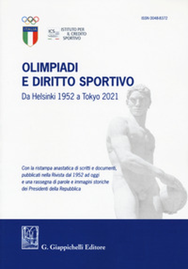 Olimpiadi e diritto sportivo. Da Helsinki 1952 a Tokyo 2021 - Librerie.coop Olimpiadi e diritto sportivo. Da Helsinki 1952 a Tokyo 2021 - Librerie.coop
