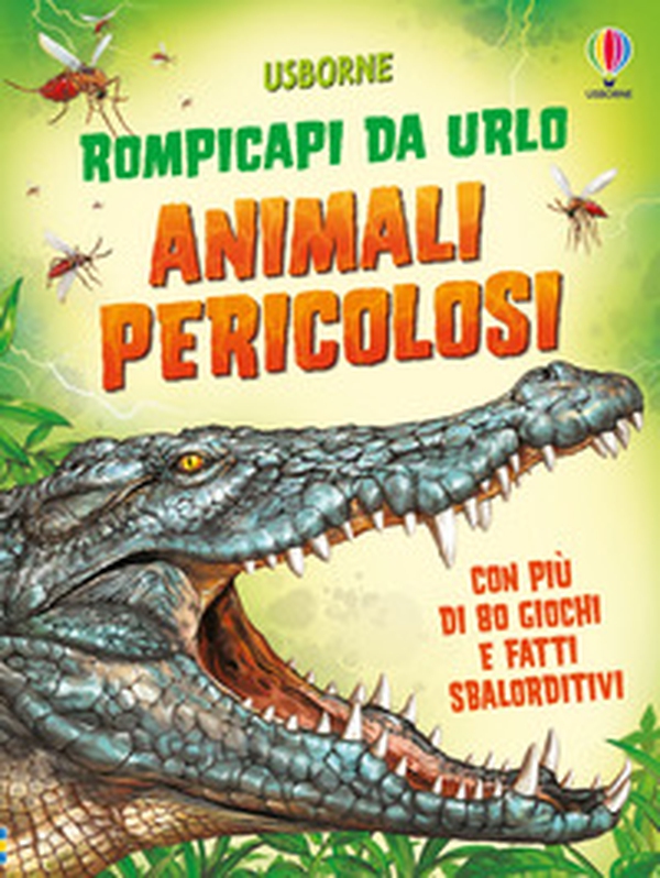 Animali pericolosi. Rompicapi da urlo - Librerie.coop Animali pericolosi. Rompicapi da urlo - Librerie.coop