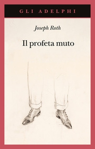 Il profeta muto - Librerie.coop
