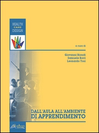 Dall'aula all'ambiente di apprendimento - Librerie.coop Dall'aula all'ambiente di apprendimento - Librerie.coop