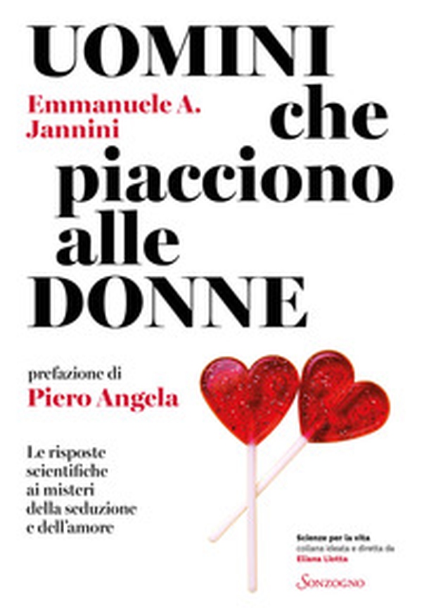 Uomini che piacciono alle donne. Le risposte scientifiche ai misteri della seduzione e dell'amore - Librerie.coop Uomini che piacciono alle donne. Le risposte scientifiche ai misteri della seduzione e dell'amore - Librerie.coop