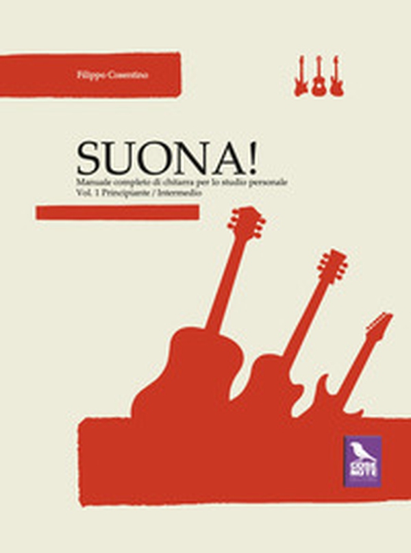 Suona! Manuale completo di chitarra per lo studio personale - Vol. 1 - Librerie.coop Suona! Manuale completo di chitarra per lo studio personale - Vol. 1 - Librerie.coop