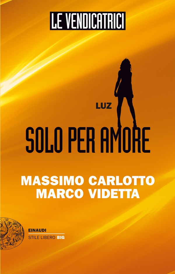 Le Vendicatrici. Luz - Librerie.coop Le Vendicatrici. Luz - Librerie.coop