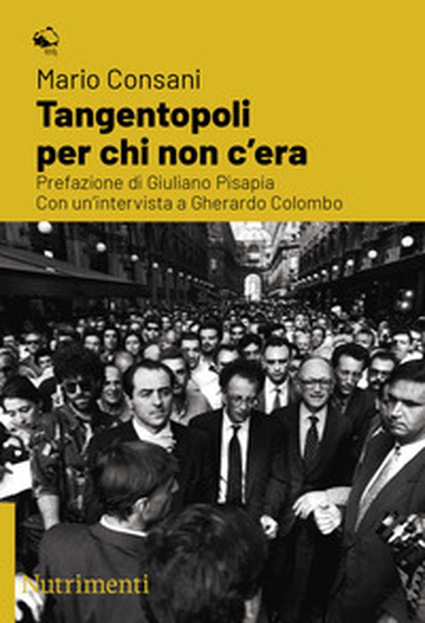 Tangentopoli per chi non c'era. Con un'intervista a Gherardo Colombo - Librerie.coop Tangentopoli per chi non c'era. Con un'intervista a Gherardo Colombo - Librerie.coop