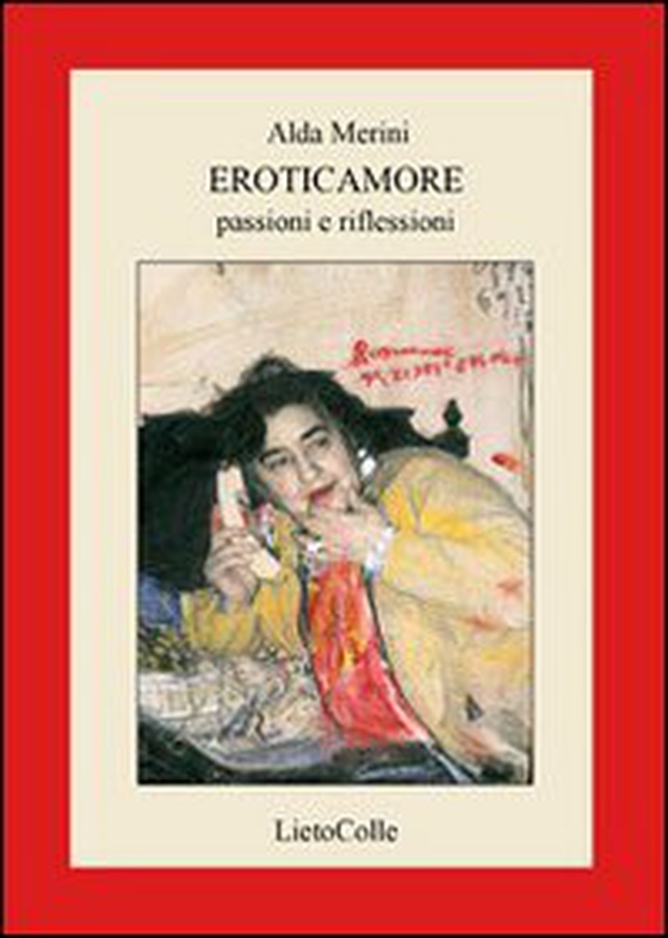 Eroticamore. Passioni e riflessioni - Librerie.coop Eroticamore. Passioni e riflessioni - Librerie.coop