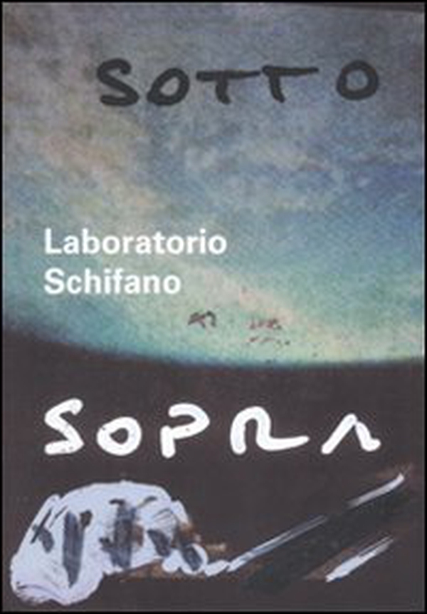 Laboratorio Schifano. Ediz. italiana e inglese - Librerie.coop Laboratorio Schifano. Ediz. italiana e inglese - Librerie.coop