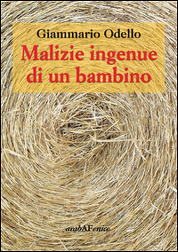 Malizie ingenue di un bambino - Librerie.coop Malizie ingenue di un bambino - Librerie.coop