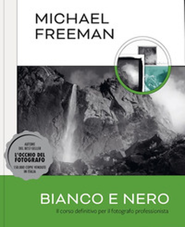 Bianco e nero. Il corso definitivo per il fotografo professionista - Librerie.coop Bianco e nero. Il corso definitivo per il fotografo professionista - Librerie.coop