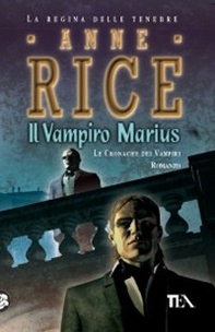 Il vampiro Marius. le cronache dei vampiri - Librerie.coop