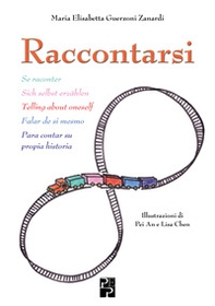 Raccontarsi. Ediz. multilingue - Librerie.coop Raccontarsi. Ediz. multilingue - Librerie.coop
