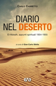 Diario nel deserto. El-Abiodh, appunti spirituali 1954-1955 - Librerie.coop