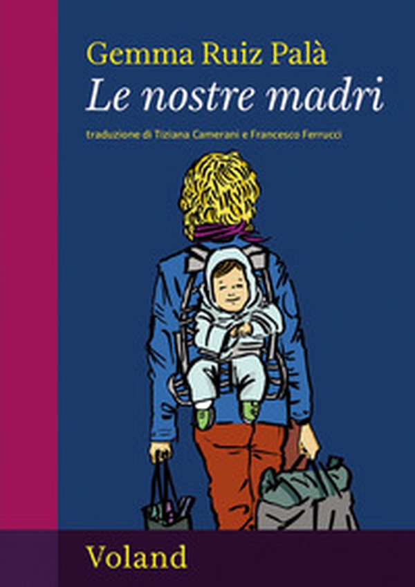 Le nostre madri - Librerie.coop