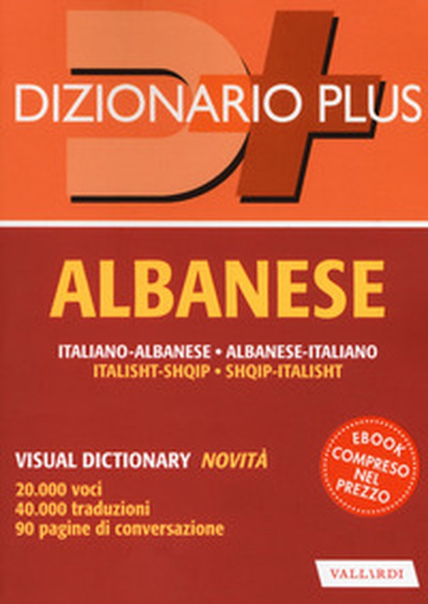 Dizionario albanese. Italiano-albanese, albanese-italiano - Librerie.coop