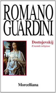 Dostojevskij. Il mondo religioso - Librerie.coop