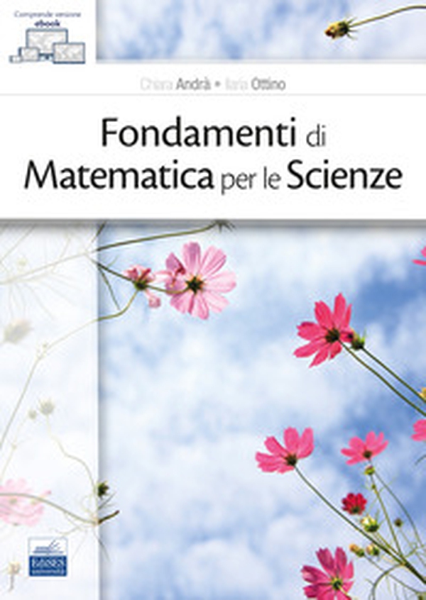 Fondamenti di matematica per le scienze - Librerie.coop Fondamenti di matematica per le scienze - Librerie.coop
