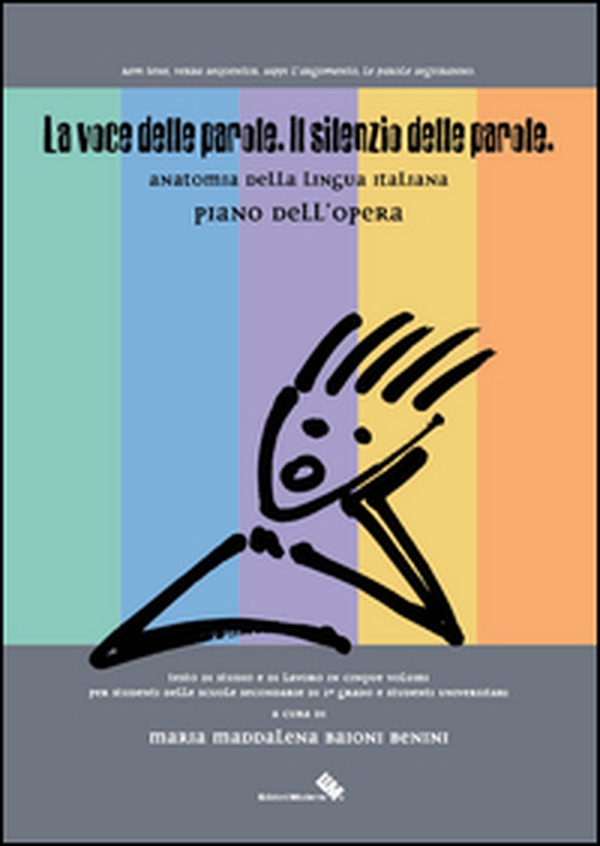 La voce delle parole. Il silenzio delle parole. Piano dell'opera - Librerie.coop