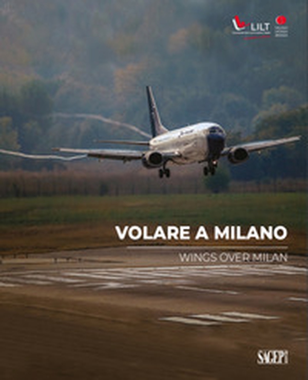 Volare a Milano-Wings over Milan - Librerie.coop Volare a Milano-Wings over Milan - Librerie.coop