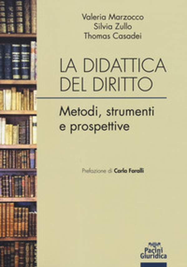 La didattica del diritto. Metodi, strumenti e prospettive - Librerie.coop La didattica del diritto. Metodi, strumenti e prospettive - Librerie.coop