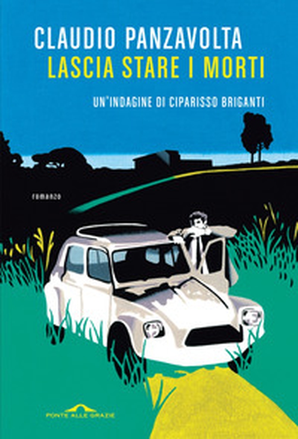 Lascia stare i morti - Librerie.coop Lascia stare i morti - Librerie.coop