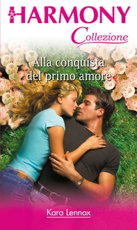 Alla conquista del primo amore - Librerie.coop