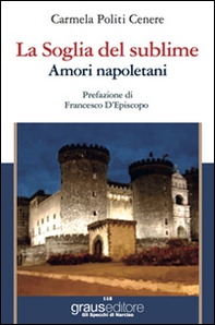 La soglia del sublime. Amori napoletani - Librerie.coop