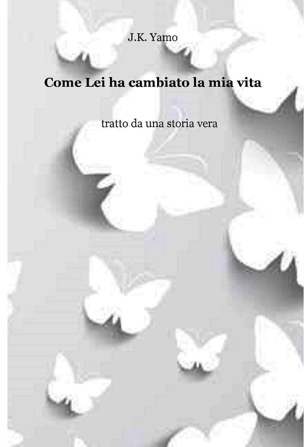 Come Lei ha cambiato la mia vita - Librerie.coop Come Lei ha cambiato la mia vita - Librerie.coop