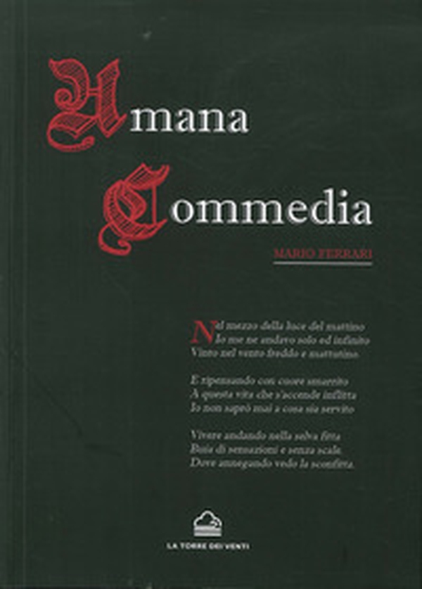 Umana commedia. 15.726 versi di ispirazione dantesca - Librerie.coop Umana commedia. 15.726 versi di ispirazione dantesca - Librerie.coop