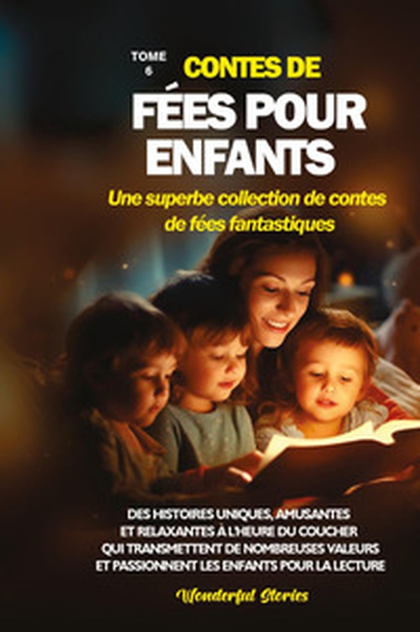 Contes de fées pour enfants. Une superbe collection de contes de fées fantastiques - Vol. 6 - Librerie.coop Contes de fées pour enfants. Une superbe collection de contes de fées fantastiques - Vol. 6 - Librerie.coop