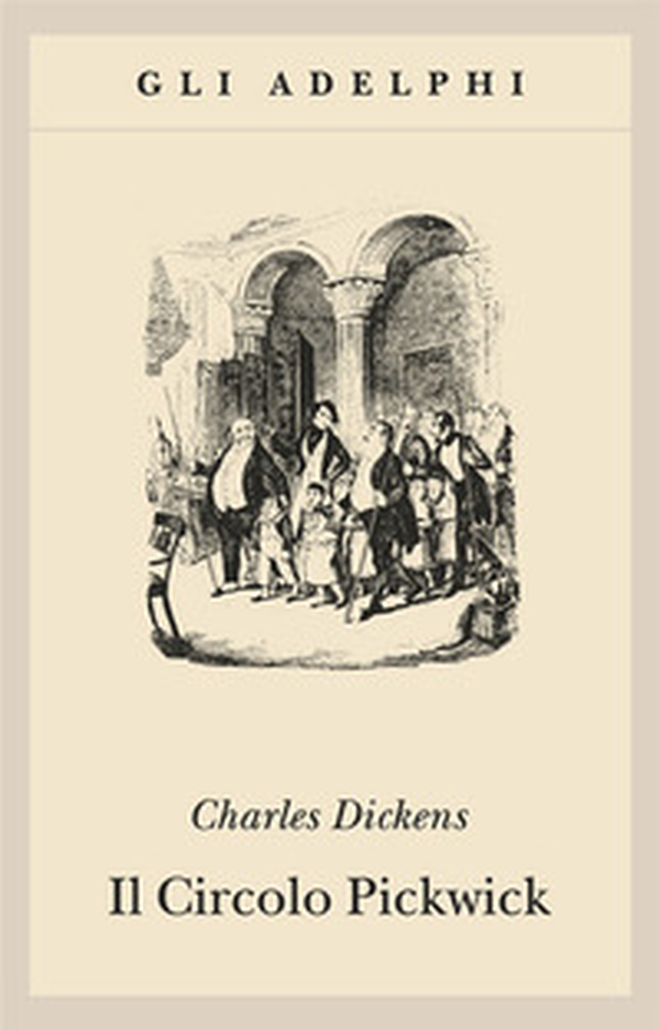 Il circolo Pickwick - Librerie.coop Il circolo Pickwick - Librerie.coop