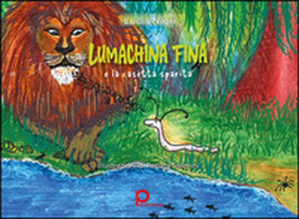 Lumachina Fina e la casetta sparita - Librerie.coop