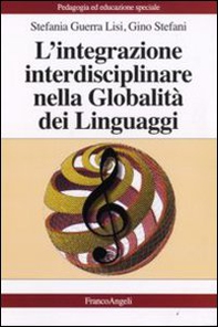 L'integrazione interdisciplinare nella globalità dei linguaggi - Librerie.coop