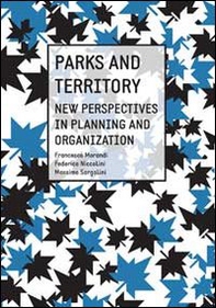 Parks and territory. New perspectives and strategies - Librerie.coop Parks and territory. New perspectives and strategies - Librerie.coop