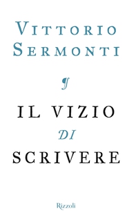 Il vizio di scrivere - Librerie.coop