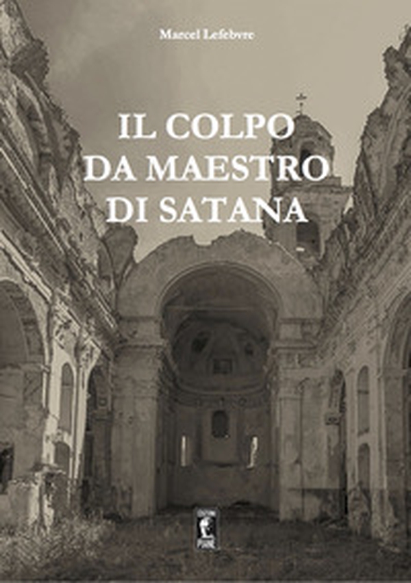 Il colpo da maestro di Satana - Librerie.coop Il colpo da maestro di Satana - Librerie.coop
